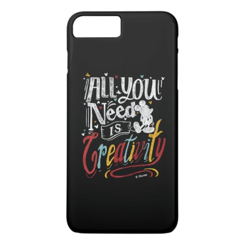 Trendy Mickey  All You Need Is Creativity iPhone 8 Plus7 Plus Case