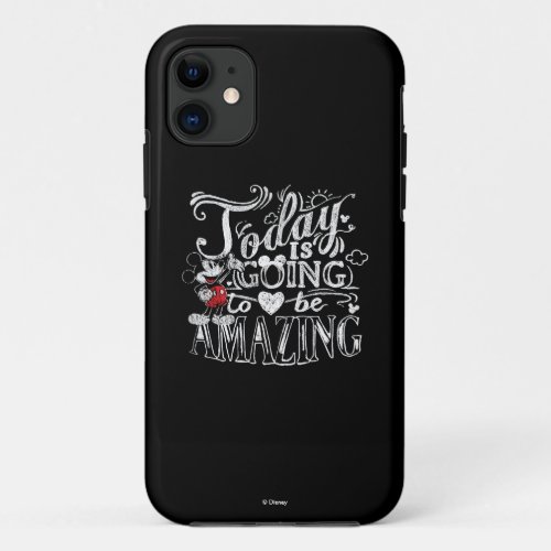 Trendy Mickey  Today Is Going To Be Amazing iPhone 11 Case