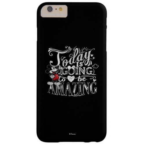 Trendy Mickey  Today Is Going To Be Amazing Barely There iPhone 6 Plus Case