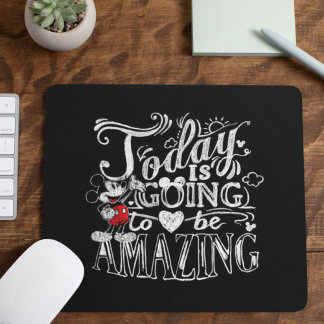 Trendy Mickey | Today Is Going To Be Amazing Mouse Pad