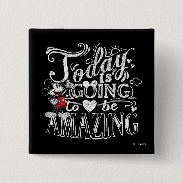 Trendy Mickey | Today Is Going To Be Amazing Pinback Button (Front)