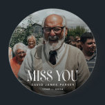 Trendy Miss You' Memorial Photo Button<br><div class="desc">Customize this trendy memorial button with your own photo and name to create a special tribute to your loved one. Perfect for friends and family to wear at a funreal, memorial service, celebration of life or just to honor someone they have loved and lost. Design features a custom photograph, a...</div>