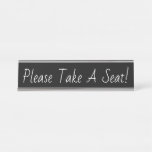 [ Thumbnail: Trendy, Modern "Please Take a Seat!" Desk Name Plate ]