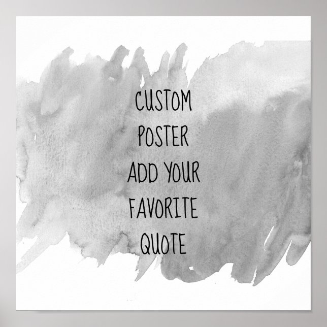 trendy modern watercolor gray and white add quote poster (Front)