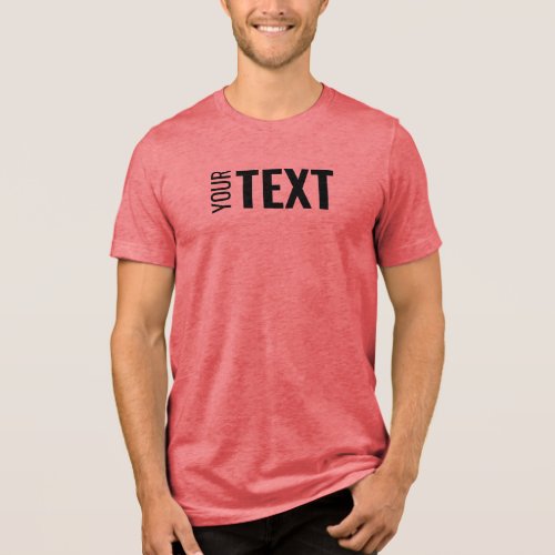 Trendy Modern Your Text Name Custom Mens Red Tri_Blend Shirt