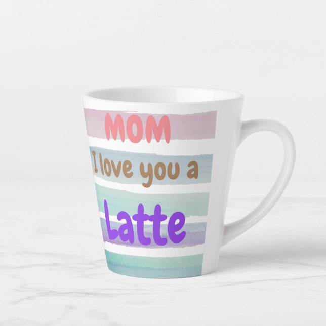 Trendy Mom I Love You A Latte Mug (Right)