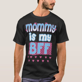 Trendy Mom Is My BFF T-Shirt