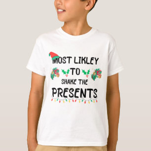 Trendy Most Likely To Shake Presents Christmas T-Shirt