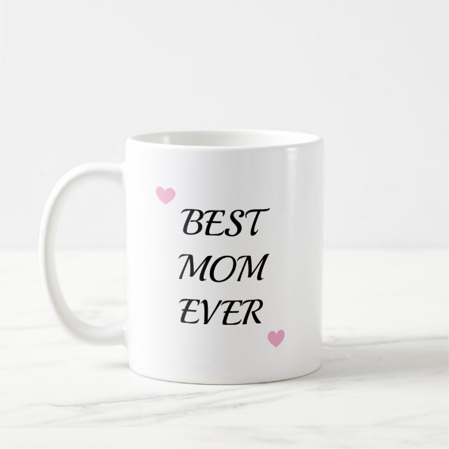 Trendy Mother Best Mom Ever Keepsake Coffee Mug (Left)
