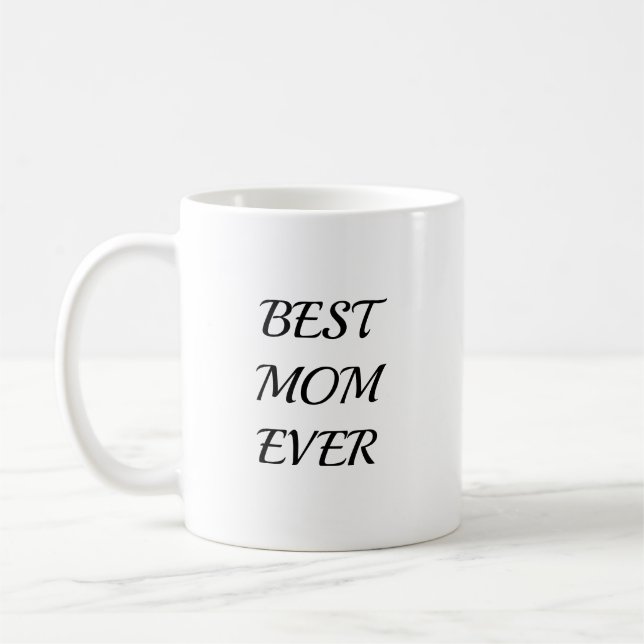 Trendy Mother Best Mom Ever Keepsake Coffee Mug (Left)