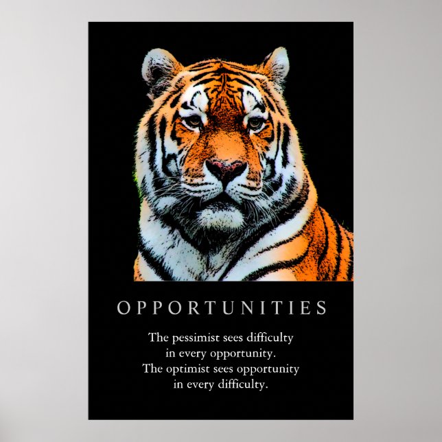 Trendy Motivational Opportunities Tiger Poster (Front)