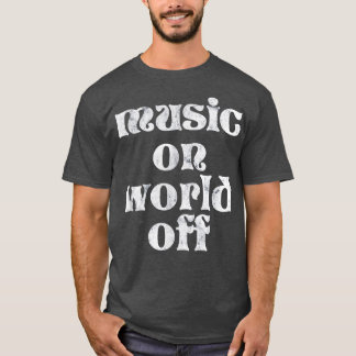 Trendy Music On World Off Vintage T-Shirt