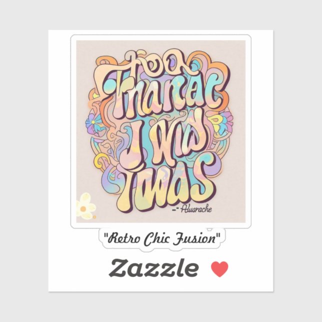 "Trendy Nostalgia" Sticker (Sheet)