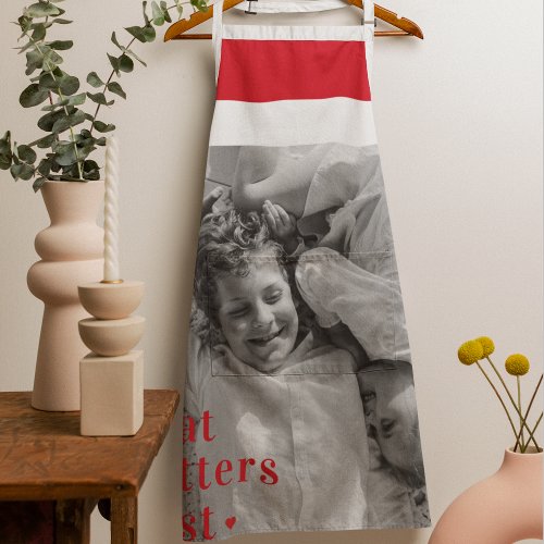 Trendy Photo  What Matters Most Positive RedQuote Apron