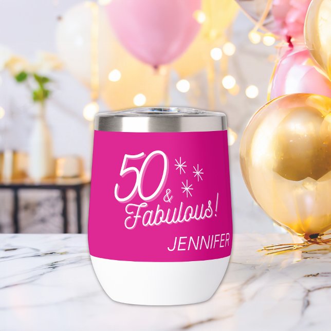 Trendy Pink 50 And Fabulous Birthday Thermal Wine Tumbler (Creator Uploaded)