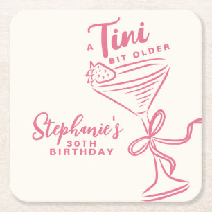 Trendy Pink A Tini Bit Older 30th Birthday Square Paper Coaster