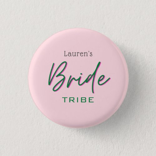 Trendy pink and green Bride tribe Button