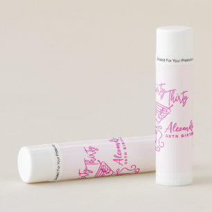 Trendy Pink Dirty Thirty 30th Birthday Party Favor Lip Balm