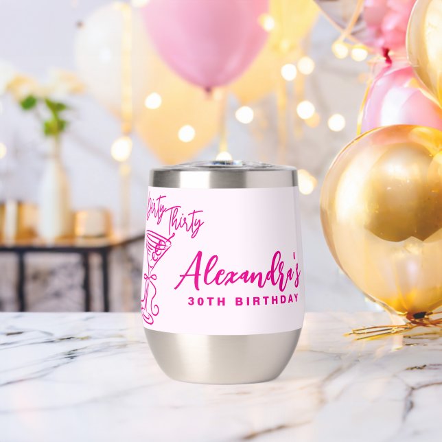 Trendy Pink Dirty Thirty 30th Birthday Thermal Wine Tumbler (Bachelor Party (Rotated))