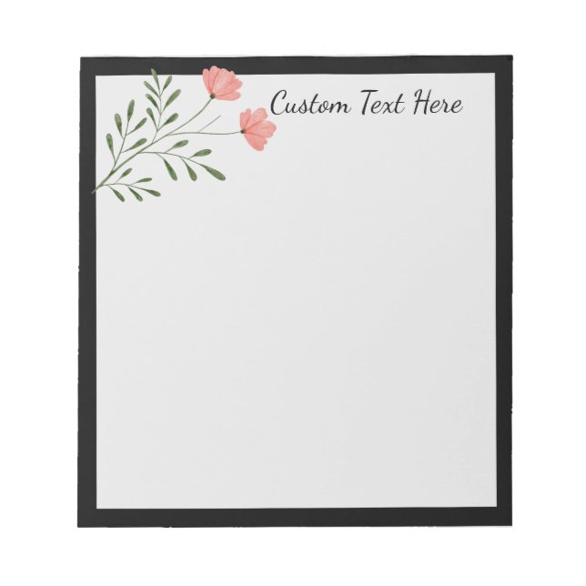 Trendy Pink Floral Rose Flower Black Border  Notepad (Front)
