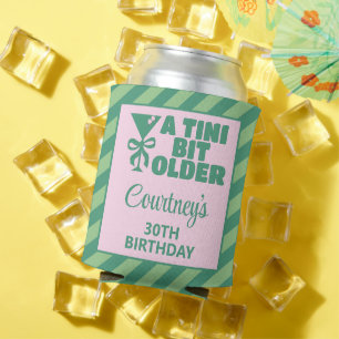 Trendy Pink & Green A Tini Bit Older 30th Birthday Can Cooler