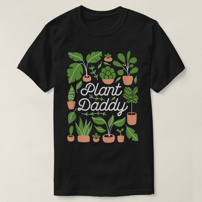 Trendy Plant Daddy Botanical Design T-Shirt (Design Front)