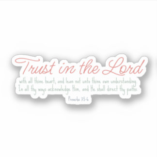 Trendy Proverbs 3:5-6 Christian Bible Verse Sticker