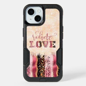 Trendy Radiate Love Bokeh Iphone 15 Case by QuoteLife at Zazzle