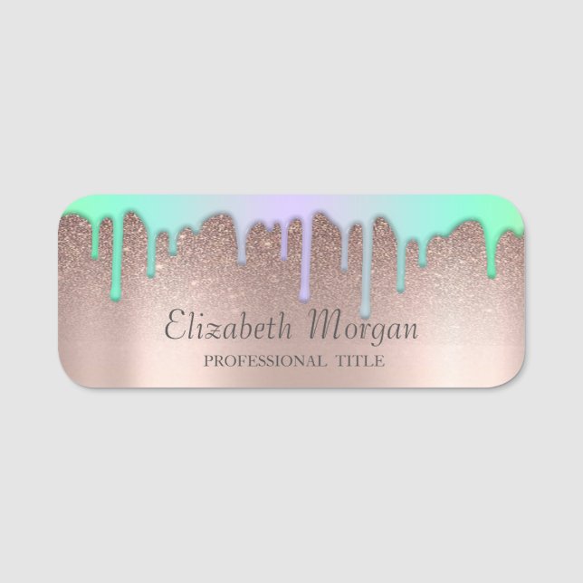 Trendy Rainbow Glitter Drips,Rose Gold Name Tag (Front)