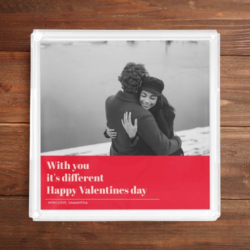  Trendy Red Quote and Photo  Valentines Gift  Acrylic Tray