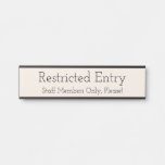 [ Thumbnail: Trendy "Restricted Entry" Door Sign ]