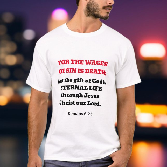 Trendy Romans 6:23 Gospel Scripture Christian T-Shirt (Creator Uploaded)
