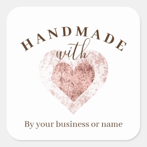 Trendy Rose Gold Effect Handmade with Love Artisan Square Sticker