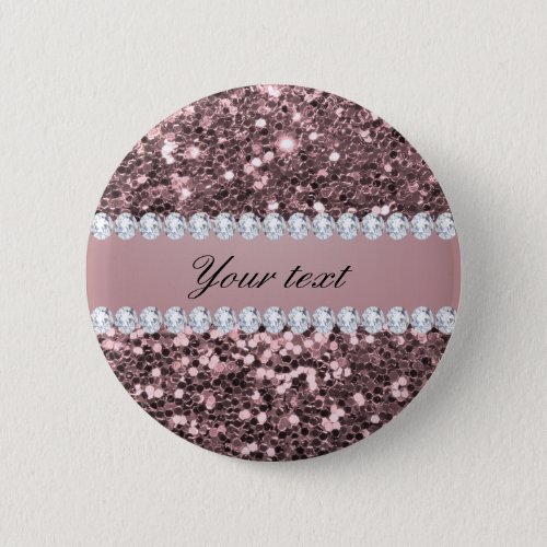Trendy Rose Gold Faux Glitter and Diamonds Pinback Button