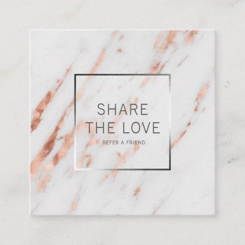 Trendy Rose Gold Silver Marble Referral Client Square Business Card