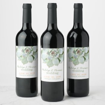 Trendy Sage Succulent Wedding Wine Label by BridalHeaven at Zazzle