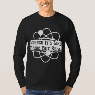 trendy science it's like magic but real T-Shirt
