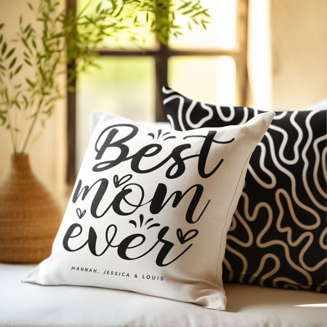 Trendy Script Typography 'Best Mom Ever' Gift Throw Pillow (Creator Uploaded)