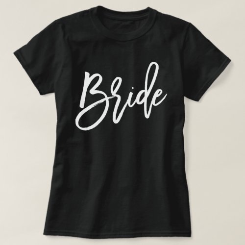 Trendy Script Typography Bride T_Shirt