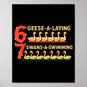 Trendy Silly Goose 6 Geese Laying 7 Swans Swimming Poster