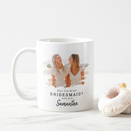 Trendy Smudge Photo  Will You Be My Bridesmaid Coffee Mug