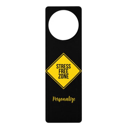 Trendy Stress Free Zone Quote Yellow Black Door  Door Hanger