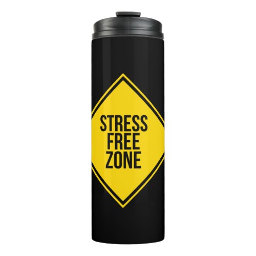 Trendy Stress Free Zone Quote Yellow Black Thermal Tumbler