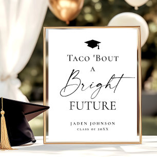 Trendy Taco Bout a Bright Future Graduation Poster