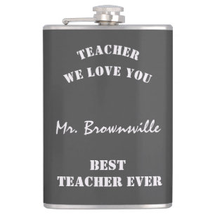 Trendy Teacher We Love You Best Teacher Ever Flask