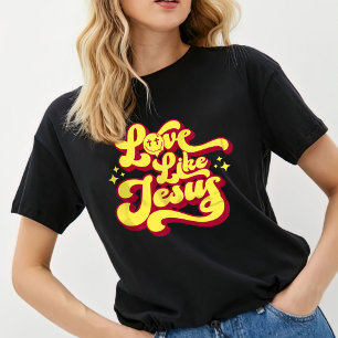Trendy Tee, Christian Shirt, Love Like Jesus T-Sh T-Shirt