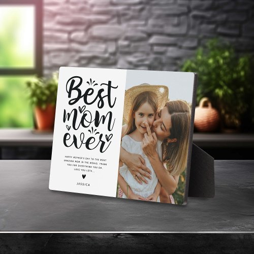 Trendy Typography Best Mom Ever Photo  Message Plaque