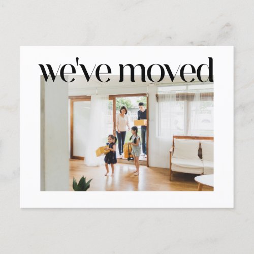 Trendy Typography Custom Photo We Moved New Home Postcard