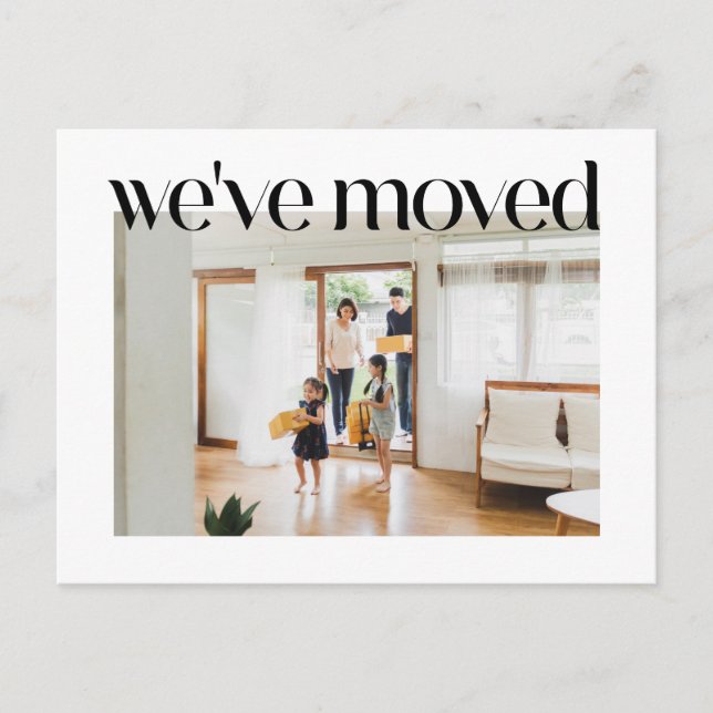 Trendy Typography Custom Photo We Moved New Home Postcard (Front)