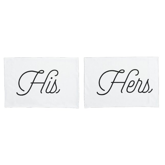 Trendy Typography "His and Hers" Pillowcase (Front-Set)